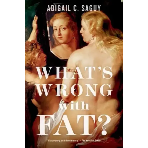 What's Wrong with Fat?