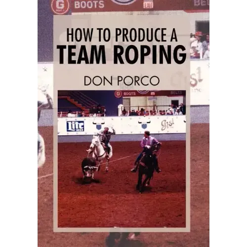 How To Produce A Team Roping