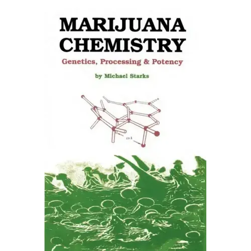 Marijuana Chemistry: Genetics, Processing, Potency