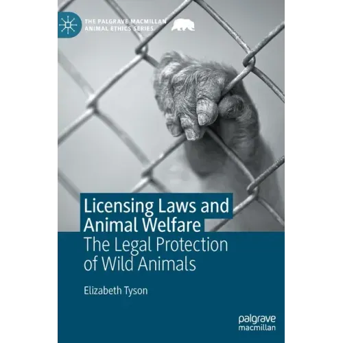 Licensing Laws and Animal Welfare: The Legal Protection of Wild Animals
