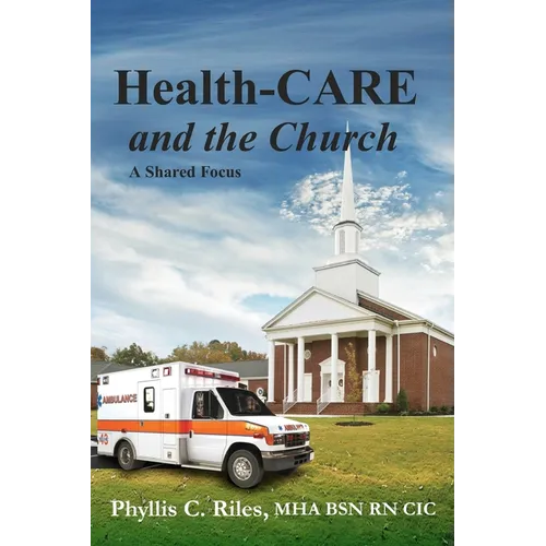 Health-CARE and the Church: A Shared Focus