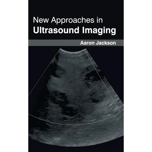 New Approaches in Ultrasound Imaging