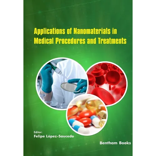 Applications of Nanomaterials in Medical Procedures and Treatments