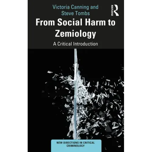 From Social Harm to Zemiology: A Critical Introduction