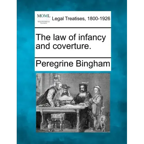The Law of Infancy and Coverture.