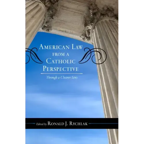American Law from a Catholic Perspective: Through a Clearer Lens