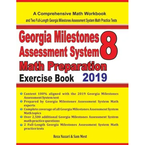 GEORGIA MILESTONES ASSESSMENT SYSTEM 8 Math Preparation Exercise Book: A Comprehensive Math Workbook and Two Full-Length GEORGIA MILESTONES ASSESSMENT