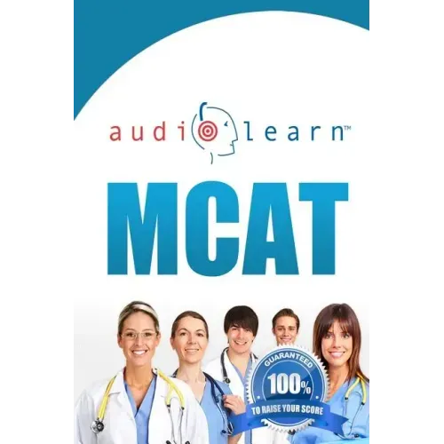 MCAT AudioLearn - Complete Audio Review for the MCAT (Medical College Admission Test)