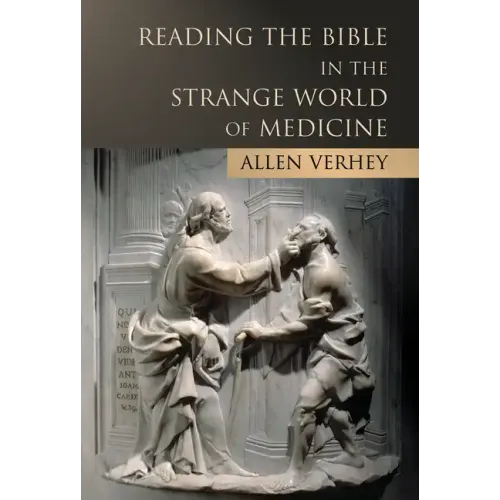 Reading the Bible in the Strange World of Medicine