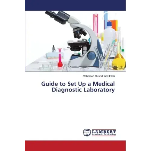 Guide to Set Up a Medical Diagnostic Laboratory
