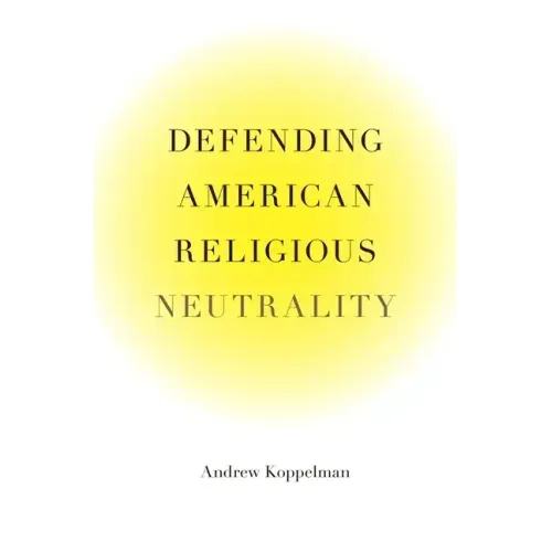 Defending American Religious Neutrality