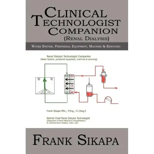 Clinical Technologist Companion(Renal Dialysis): Water System, Peripheral Equipment, Machine