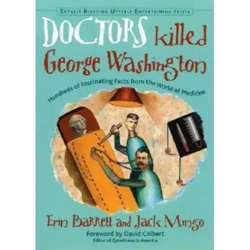 Doctors Killed George Washington