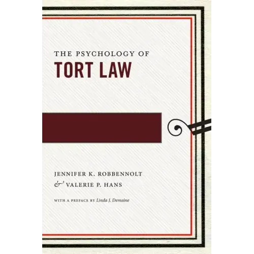 The Psychology of Tort Law