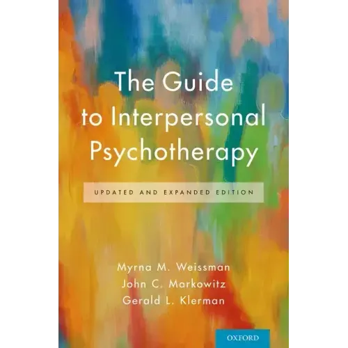 The Guide to Interpersonal Psychotherapy: Updated and Expanded Edition