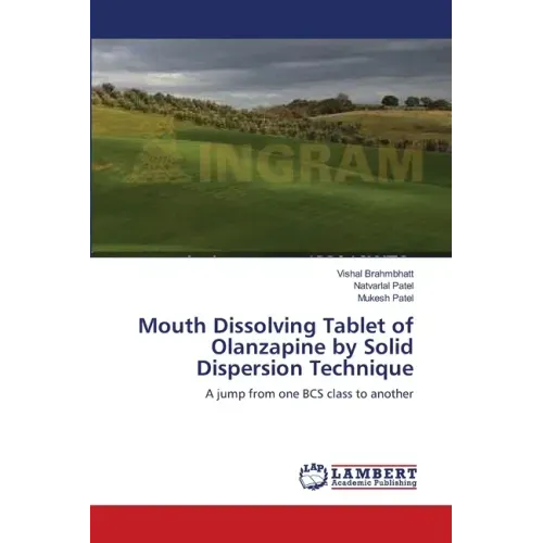 Mouth Dissolving Tablet of Olanzapine by Solid Dispersion Technique