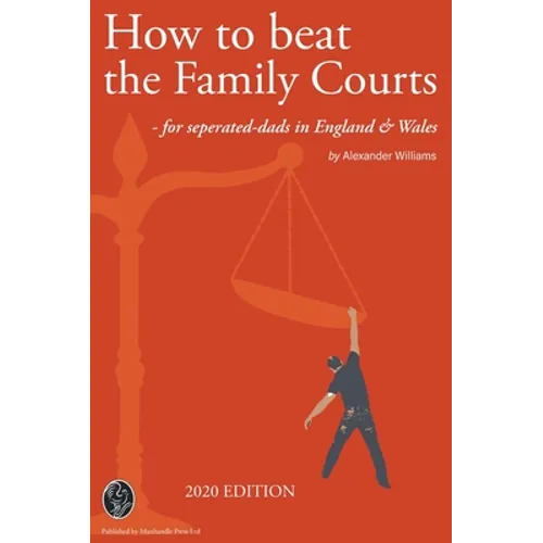 How to beat the Family Courts