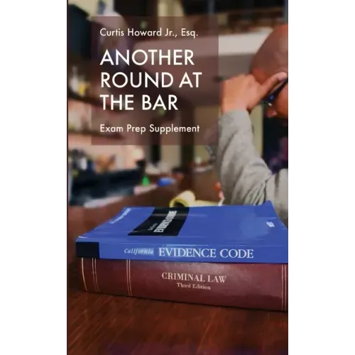 Another Round At The Bar: Exam Prep Supplement