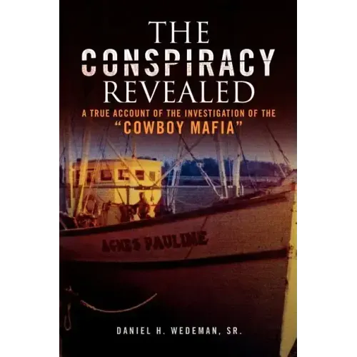 The Conspiracy Revealed