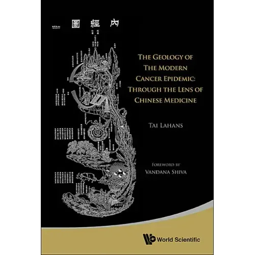 Geology of the Modern Cancer Epidemic, The: Through the Lens of Chinese Medicine