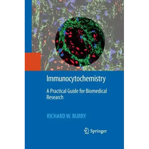 Immunocytochemistry: A Practical Guide for Biomedical Research