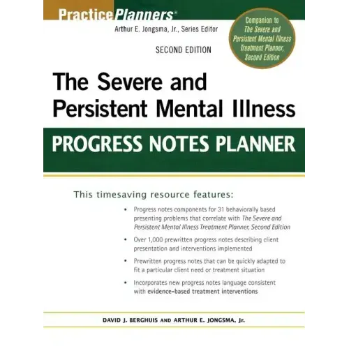 The Severe and Persistent Mental Illness Progress Notes Planner