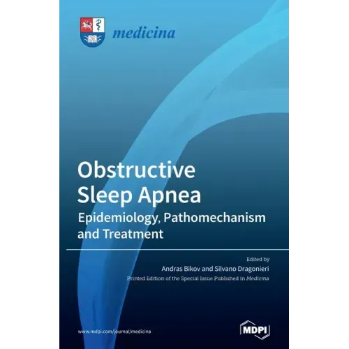 Obstructive Sleep Apnea: Epidemiology, Pathomechanism and Treatment