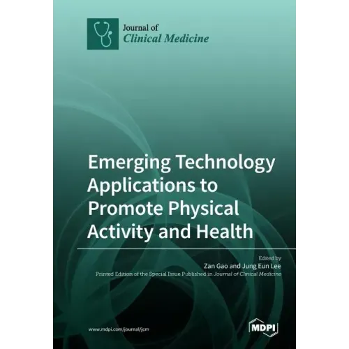 Emerging Technology Applications to Promote Physical Activity and Health