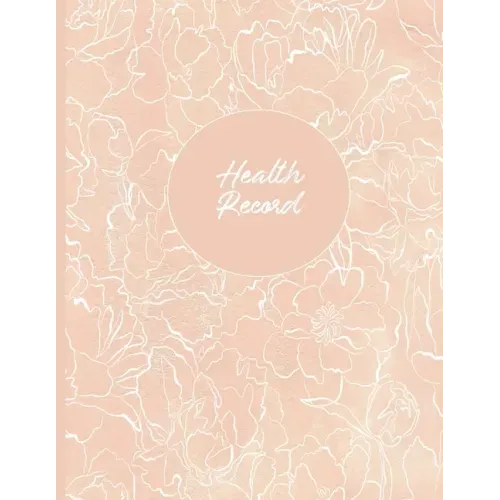 Health Record: Daily Home Monitoring of Blood Pressure, Glucose, and Heart Rate, Large Floral Cover