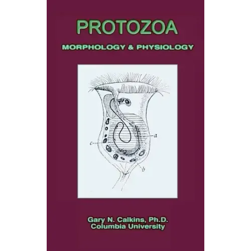 Protozoa Morphology & Physiology (Microbiology Series)