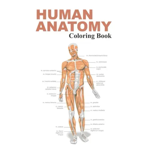 Human Anatomy Coloring Book: The Anatomy Coloring Book