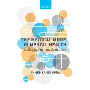 Medical Model in Mental Health: An Explanation and Evaluation - Paperback