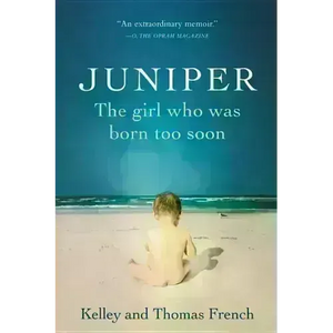 Juniper: The Girl Who Was Born Too Soon - Paperback