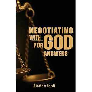 Negotiating with God for Answers - Paperback