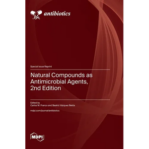 Natural Compounds as Antimicrobial Agents, 2nd Edition - Hardcover
