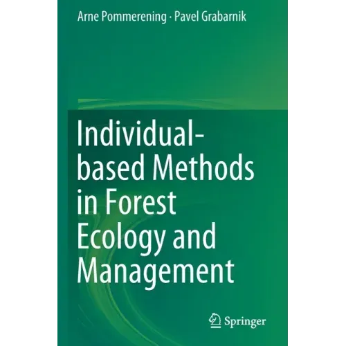 Individual-Based Methods in Forest Ecology and Management