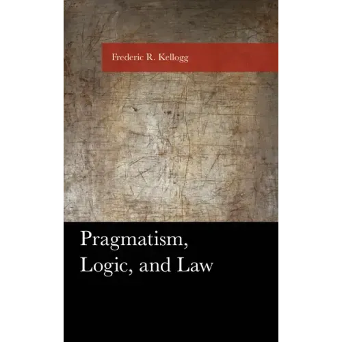 Pragmatism, Logic, and Law