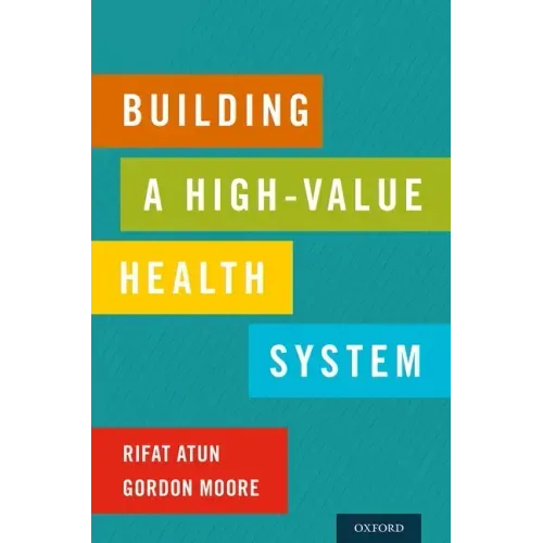 Building a High-Value Health System