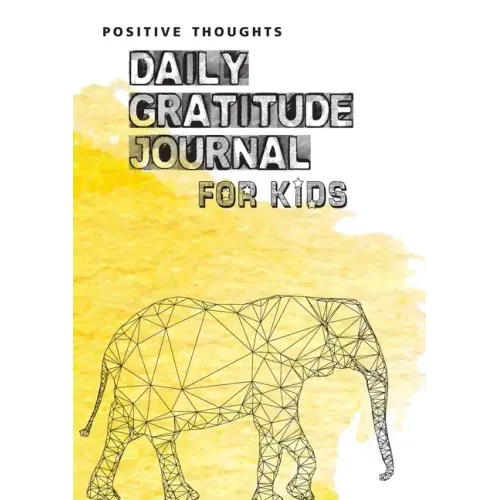 Positive Thoughts: Daily Gratitude Journal for Kids