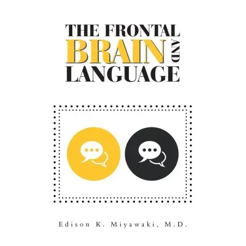 The Frontal Brain And Language