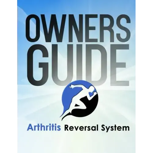 Arthritis Reversal System Manual