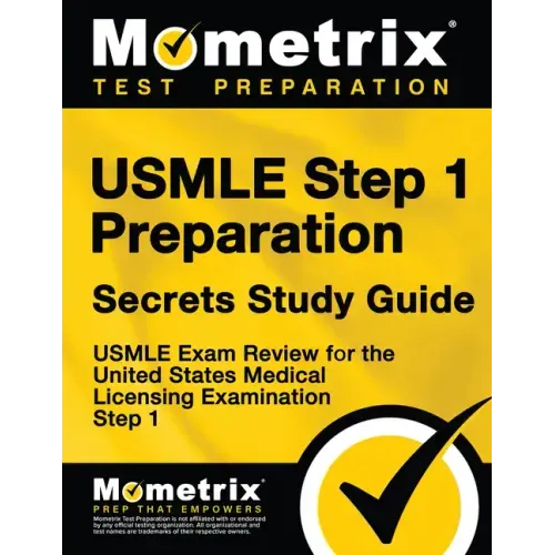 USMLE Step 1 Preparation Secrets Study Guide: USMLE Exam Review for the United States Medical Licensing Examination Step 1