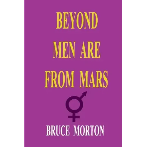 Beyond Men are from Mars