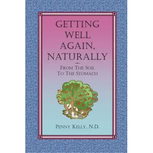 Getting Well Again, Naturally