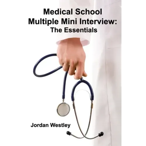 Medical School Multiple Mini Interview: The Essentials
