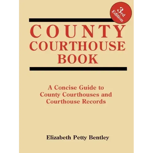 County Courthouse Book, 3rd Edition
