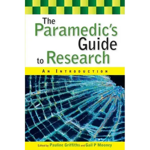 The Paramedic's Guide to Research: An Introduction - Paperback