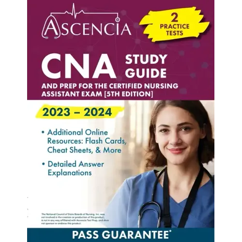 CNA Study Guide 2023-2024: 2 Practice Tests and Prep for the Certified Nursing Assistant Exam [5th Edition]