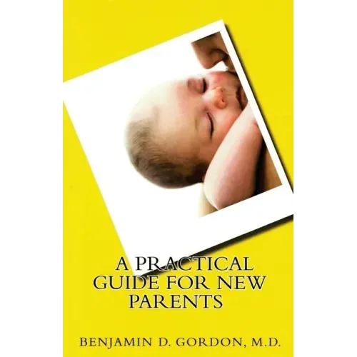 A Practical Guide for New Parents