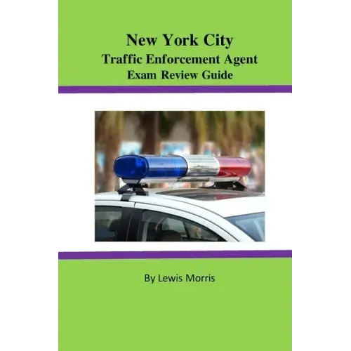 New York City Traffic Enforcement Agent Exam Review Guide